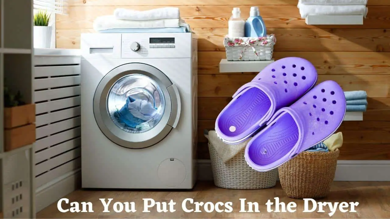 Can You Put Crocs In the Dryer