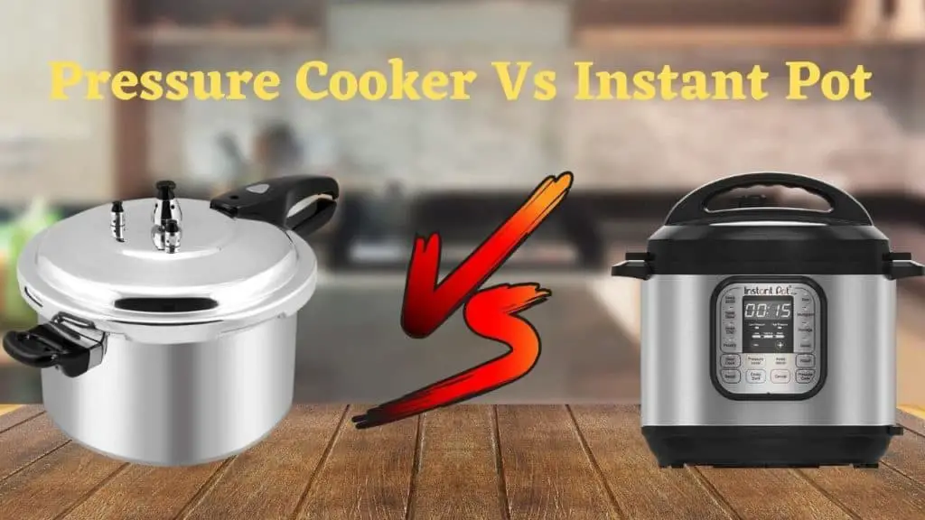 Difference Between A Pressure Cooker And An Instant Pot