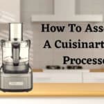 How to Assemble a Cuisinart Food Processor