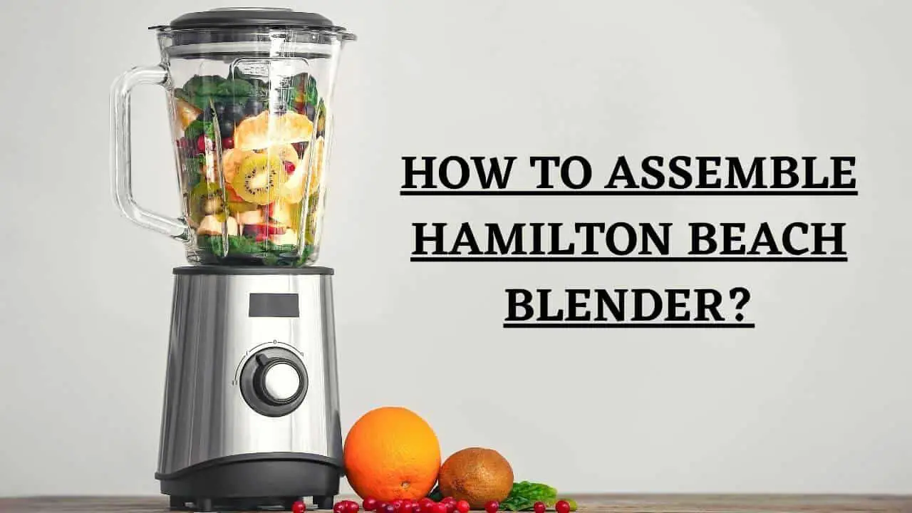 how-to-assemble-hamilton-beach-blender
