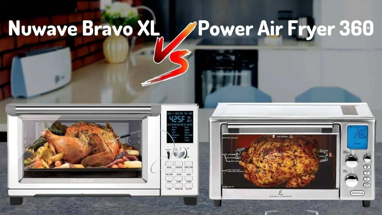 Nuwave Bravo XL Vs. Power Air Fryer 360